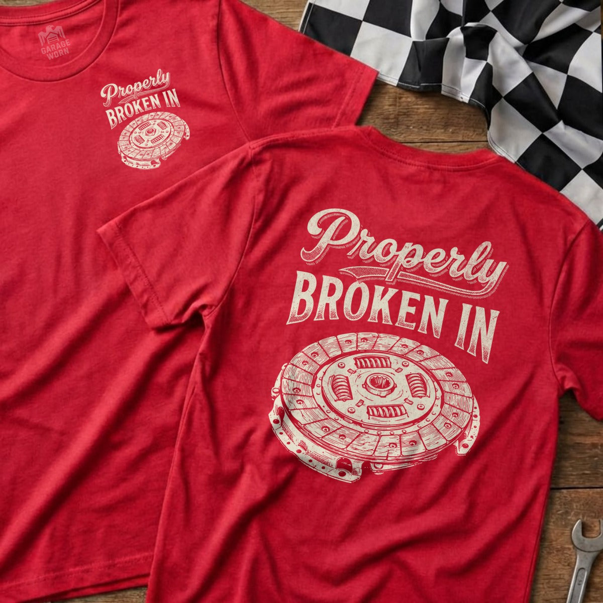 Red t-shirt with "Properly Broken In" and clutch plate graphic.