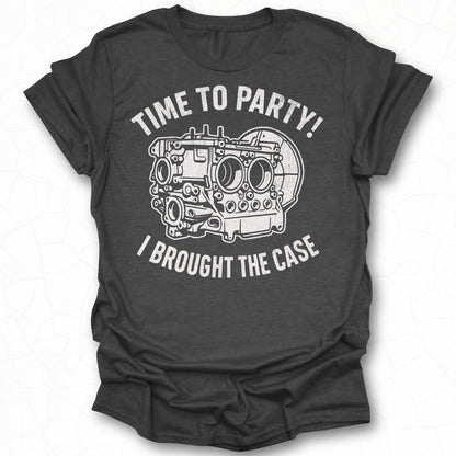 Time to Party I Brought the Case T-shirt Product