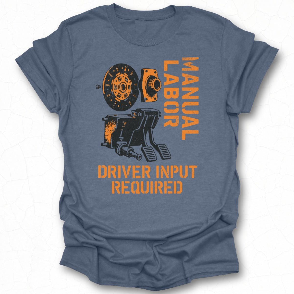 Manual Labor Driver Input Required T-Shirt