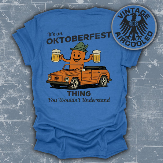 Oktoberfest Thing You Wouldn't Understand product type