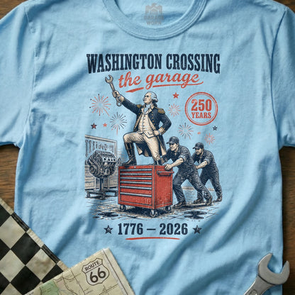 Washington Crossing the Garage artwork with George Washington and mechanics, 1776-2026.