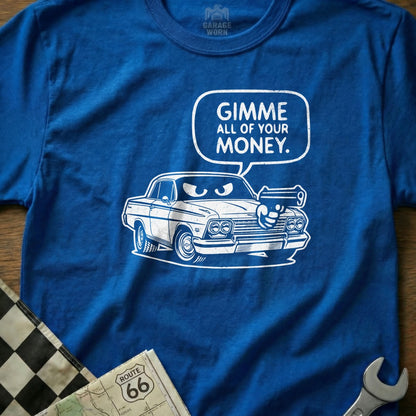 Blue t-shirt with cartoon car saying "Gimme all of your money."