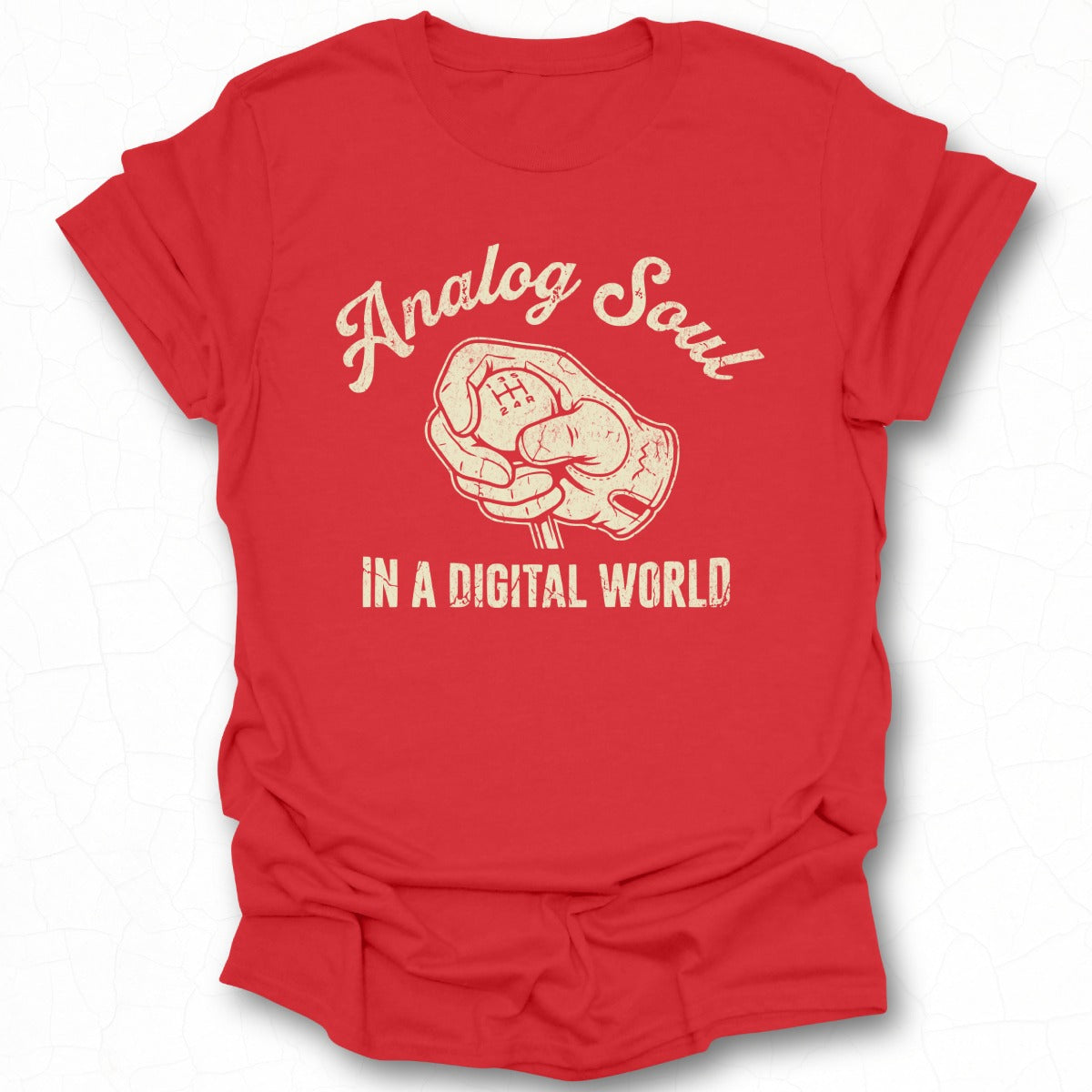 Analog Soul in a Digital World Statement Shirt
