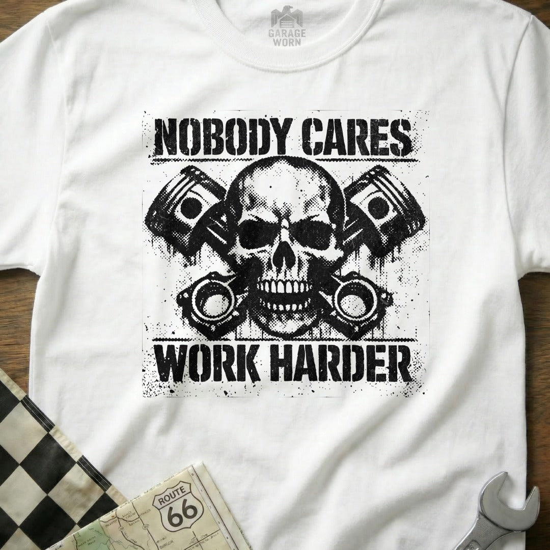 Nobody Cares Work Harder Skull Graphic Tee