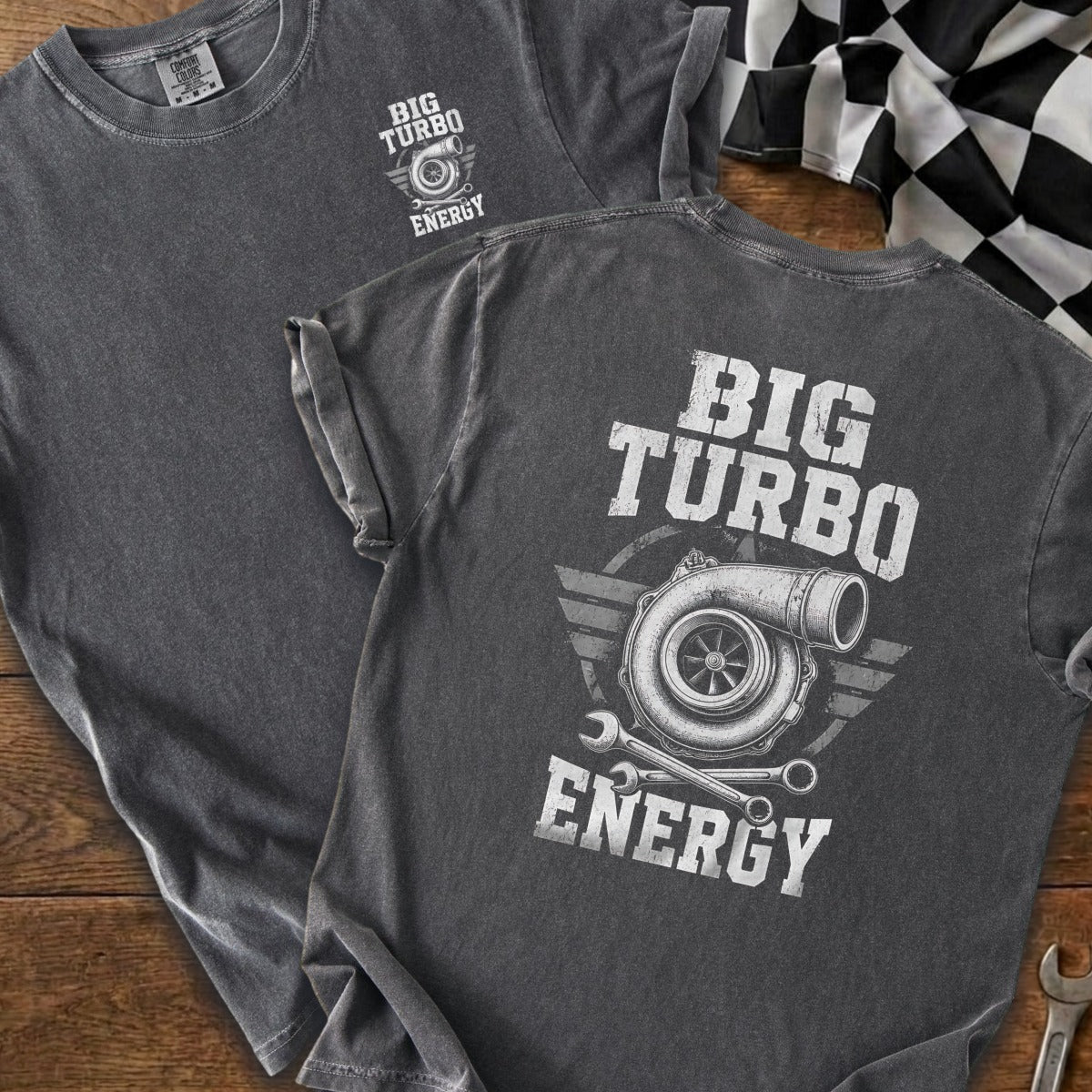 Charcoal t-shirt with "BIG TURBO ENERGY" graphic and turbocharger illustration.