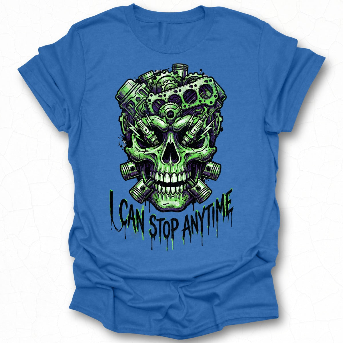 I Can Stop Anytime Skull Design T-Shirt