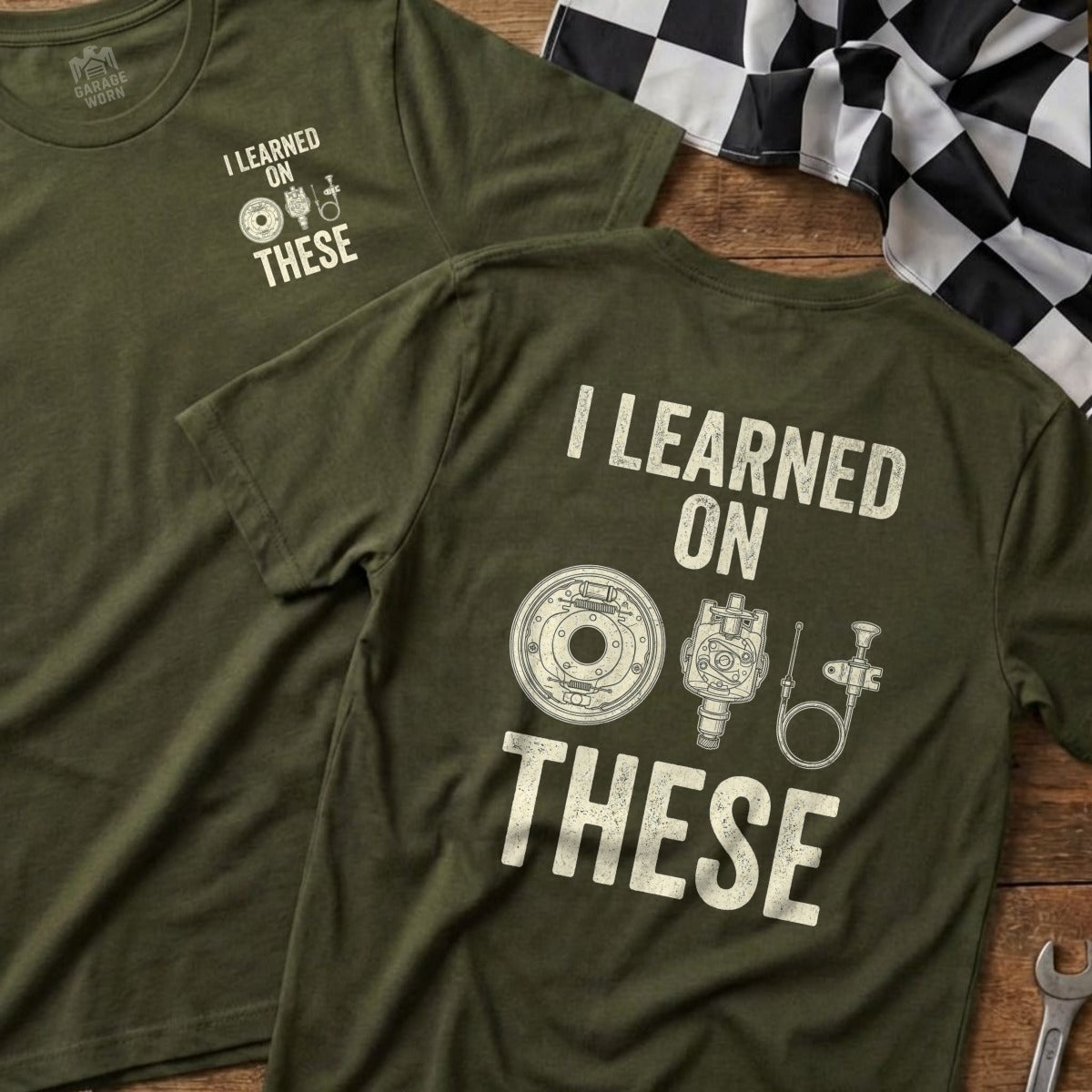 Olive green t-shirt with "I learned on these" and automotive parts graphics.