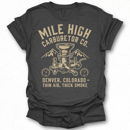 Mile High Carburetor Co Denver Colorado T-shirt