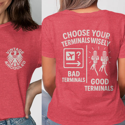Choose Your Terminals Wisely Graphic Tee product
