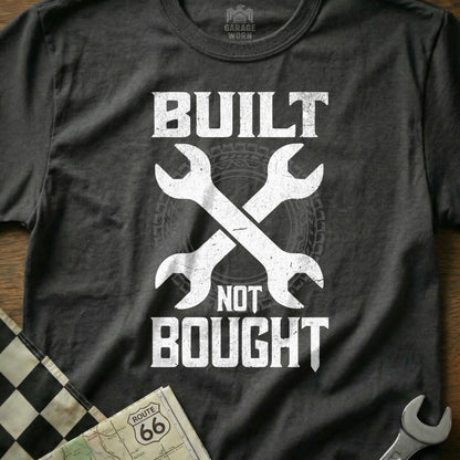 Built Not Bought Graphic T-shirt for Enthusiasts