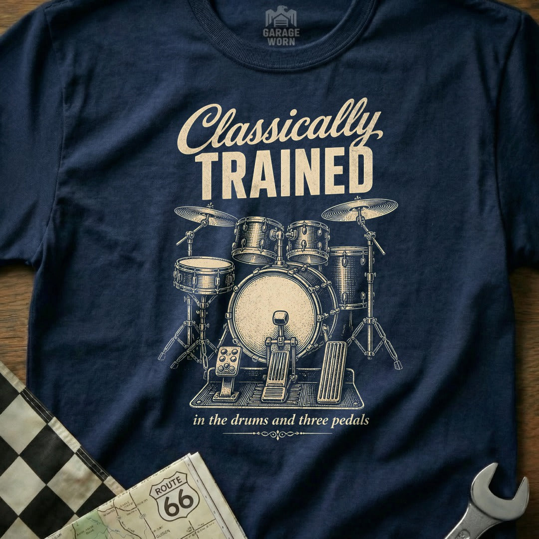 T-shirt with "Classically TRAINED in the drums and three pedals" and a drum set illustration.