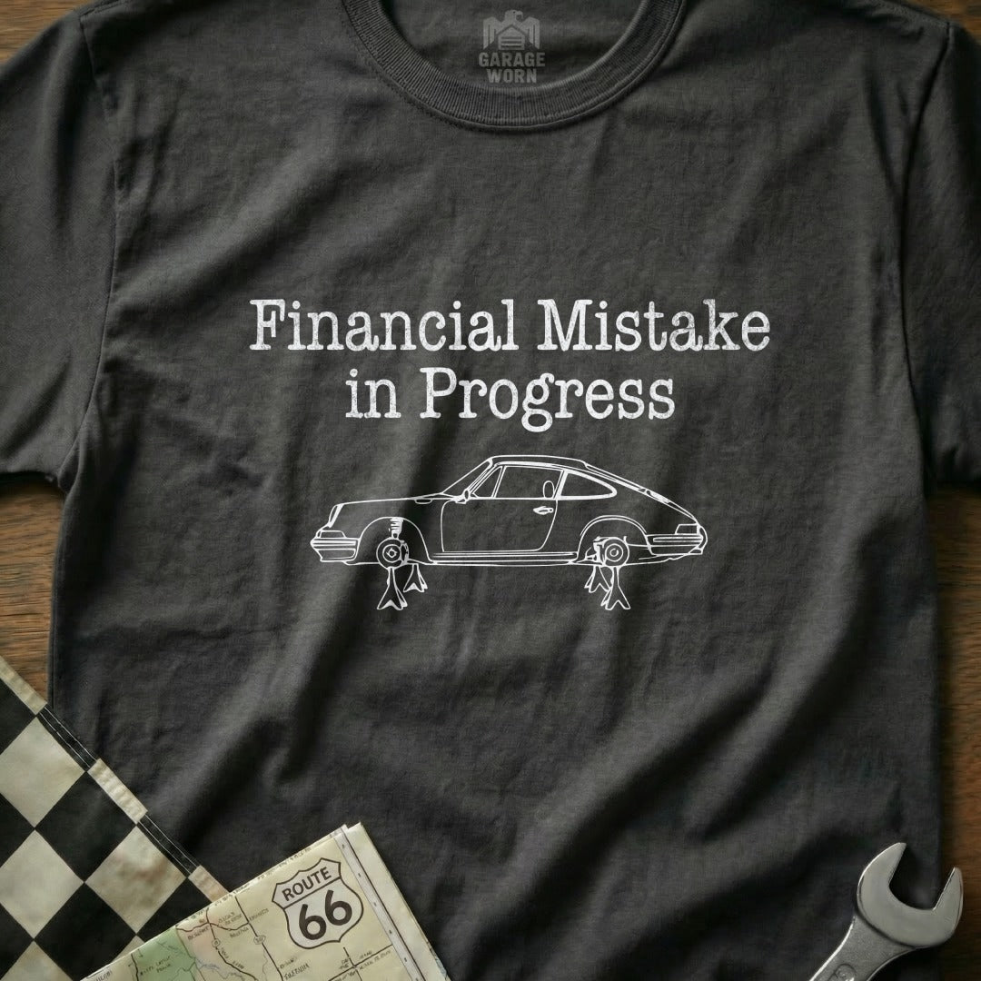 Financial Mistake in Progress Car Lover Shirt