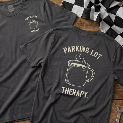 Dark t-shirt with graphic of steaming coffee mug and text: "Parking Lot Therapy."