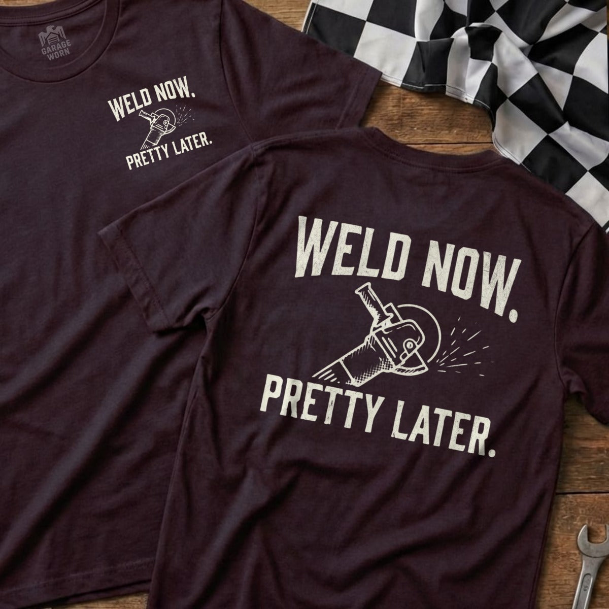 Burgundy t-shirt with "Weld Now. Pretty Later." and grinding wheel graphic.