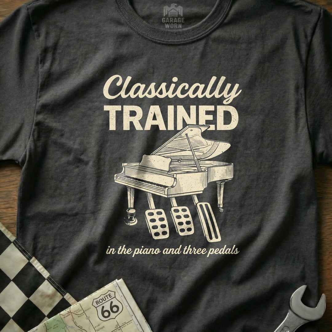 T-shirt with a piano and the text "Classically Trained in the piano and three pedals."