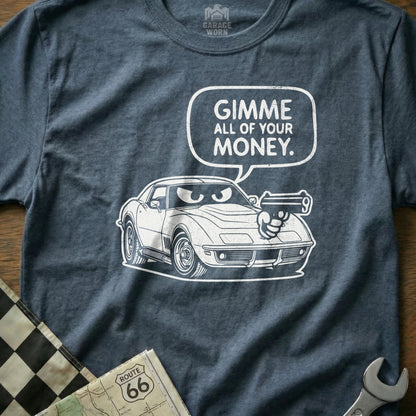 Gimme All Your Money Car Gun Humor Funny Design product type
Corvette Car, Classic Car, Cartoon Design, Funny Automotive, Car Enthusiast, Gimme Money, Humorous Graphic, Vintage Style, Retro Auto, Muscle Car, American Classic, C3 Corvette, Hot Rod Culture, Automotive Humor, Unique Graphic, Road Trip Gear, Route 66 Theme, Garage Worn, Car Lover, Pop Culture