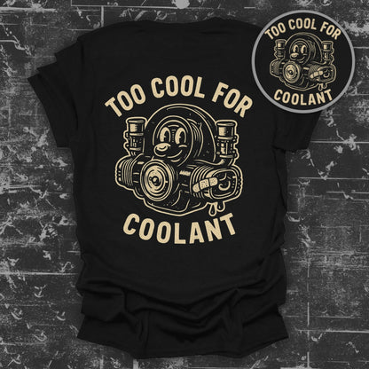 Too Cool For Coolant Graphic T-Shirt Product