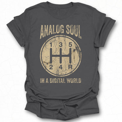 Analog Soul In A Digital World Graphic Tee Shirt