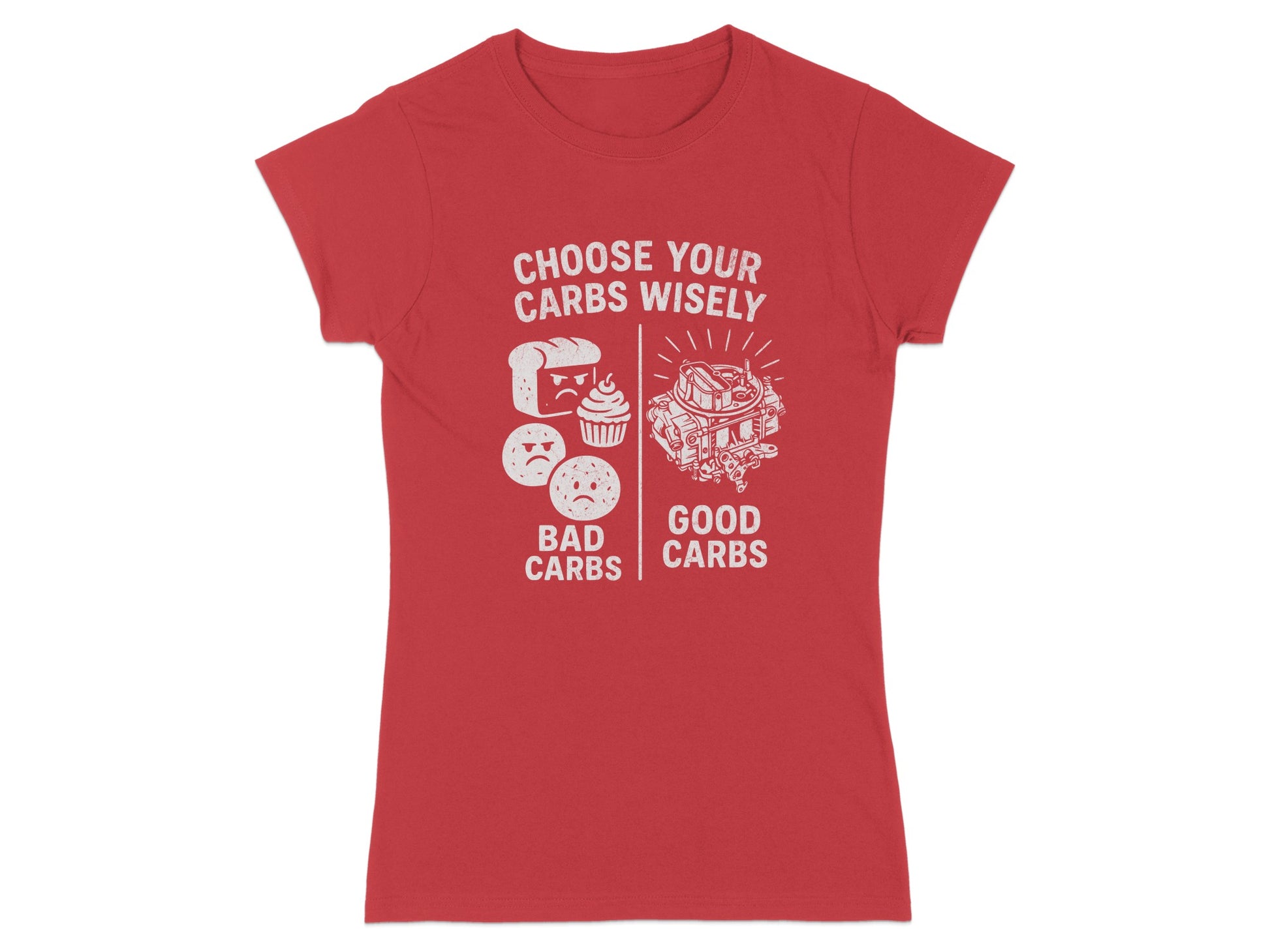 Red t-shirt with "CHOOSE YOUR CARBS WISELY" and images of bad and good carbs.