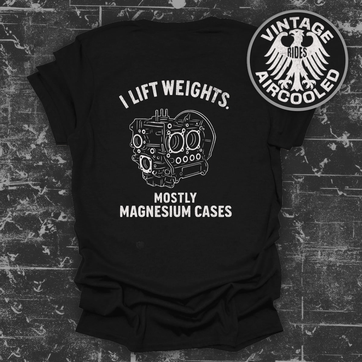 I Lift Weights Mostly Magnesium Cases Shirt