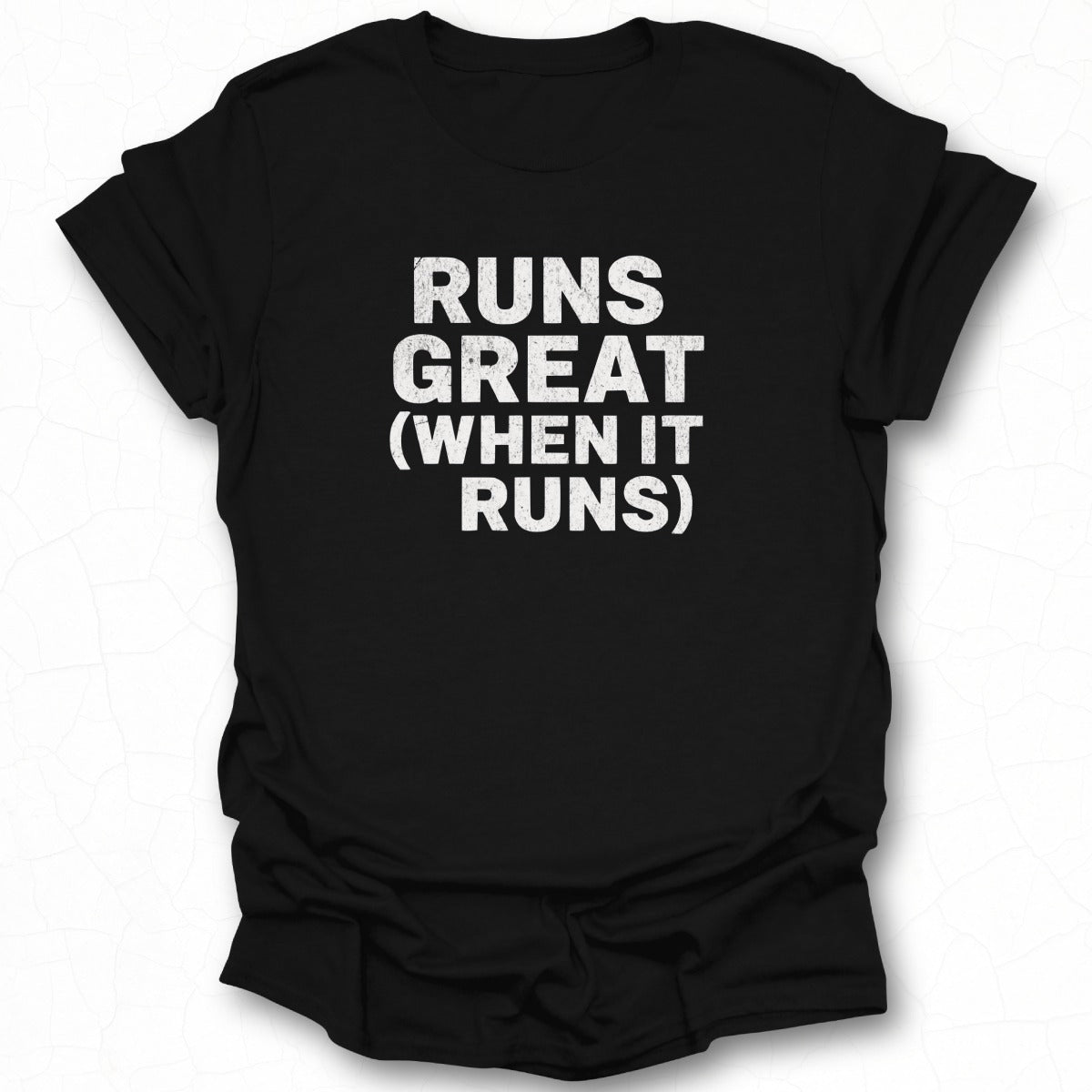 Runs Great When It Runs Graphic Tee Product