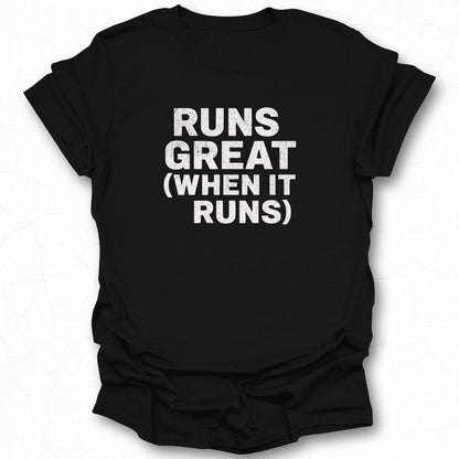 Runs Great When It Runs Graphic Tee Product