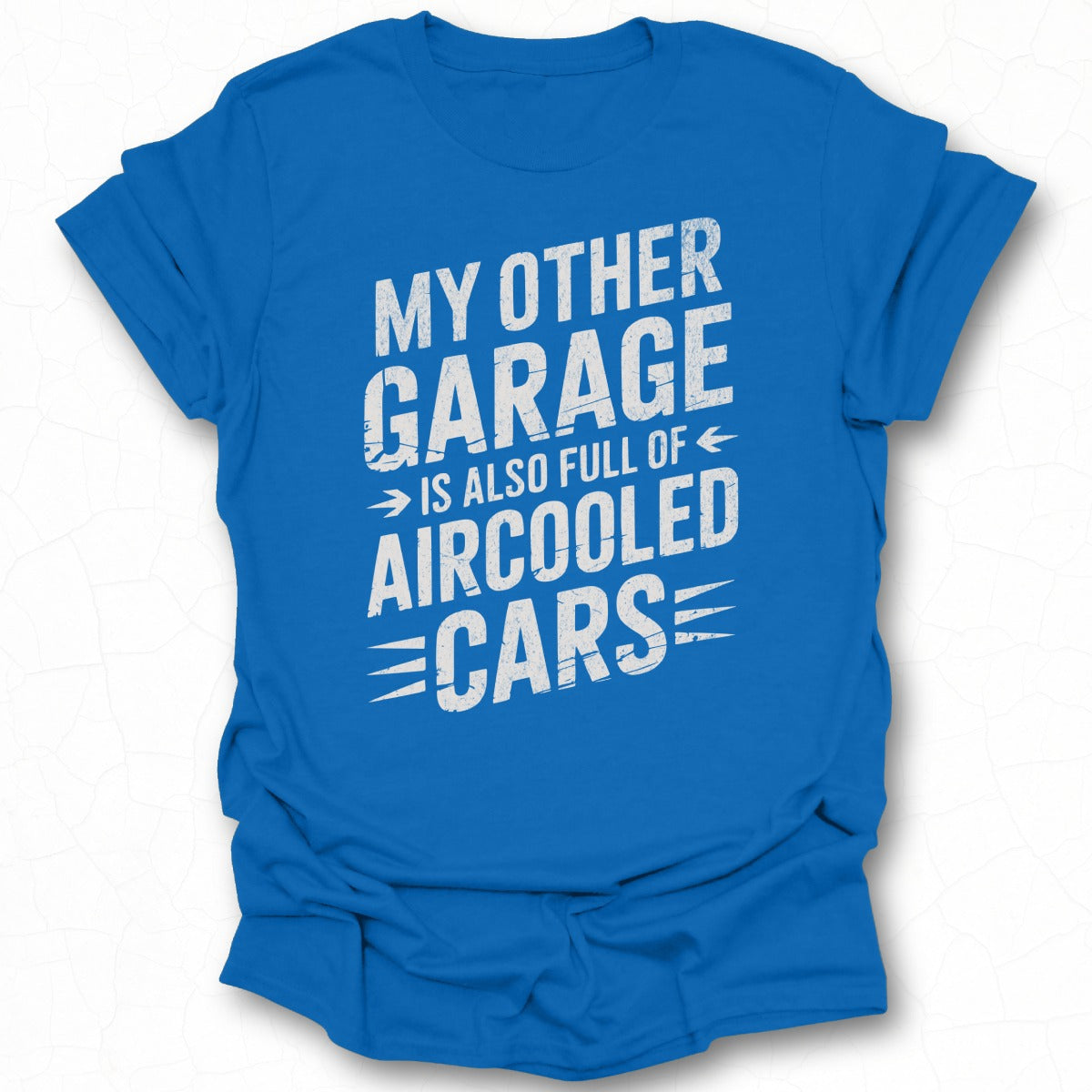 My Other Garage is Full of Aircooled Cars Shirt
