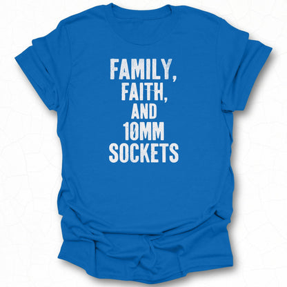 Family Faith and 10mm Sockets Graphic Shirt