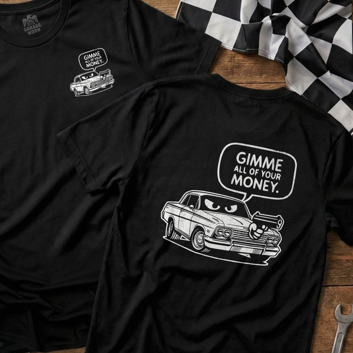 Black t-shirt with white graphic of a vintage car and text "GIMME ALL OF YOUR MONEY."