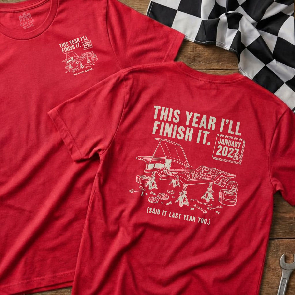 Red t-shirts with "This Year I'll Finish It." and car repair graphics.