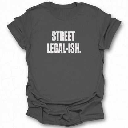 Street Legal-Ish Graphic Tee Product
