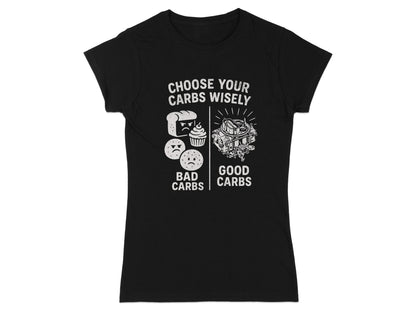 Black t-shirt with "Choose Your Carbs Wisely" and cartoon carbs.