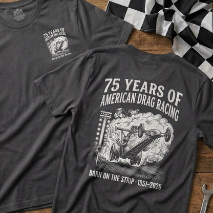 T-shirt celebrating 75 years of American drag racing, 1951-2026.