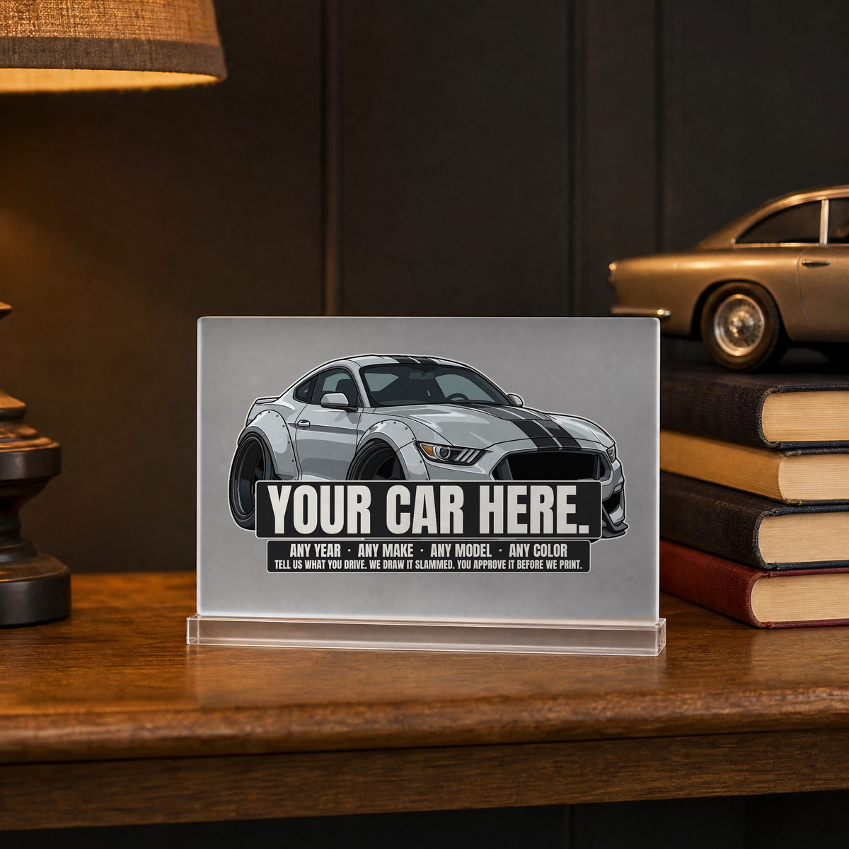 Your car here - clear frosted acrylic desk sign on a den shelf