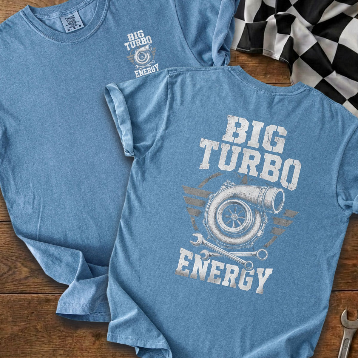 Blue t-shirt with "BIG TURBO ENERGY" text and a graphic of a turbocharger and wrenches.