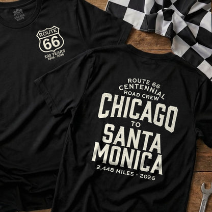Route 66 Centennial Road Crew Chicago to Santa Monica t-shirt.