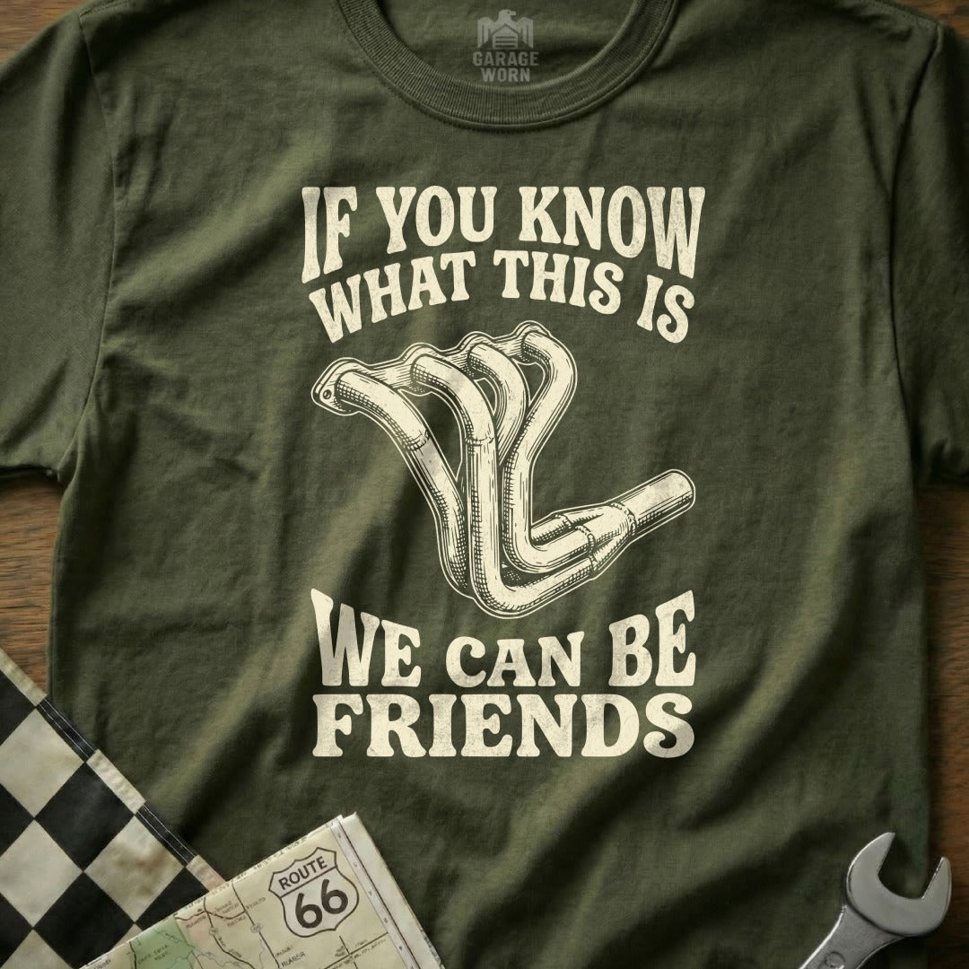 Olive t-shirt with exhaust manifold graphic and text: "If you know what this is, we can be friends."