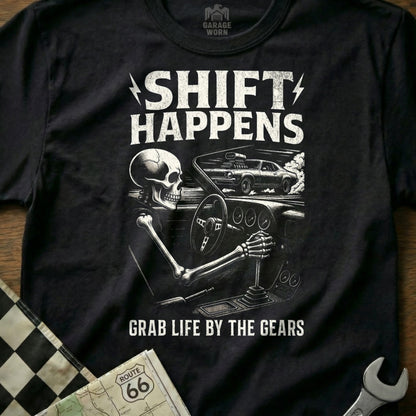 Shift Happens Grab Life By The Gears Shirt Product