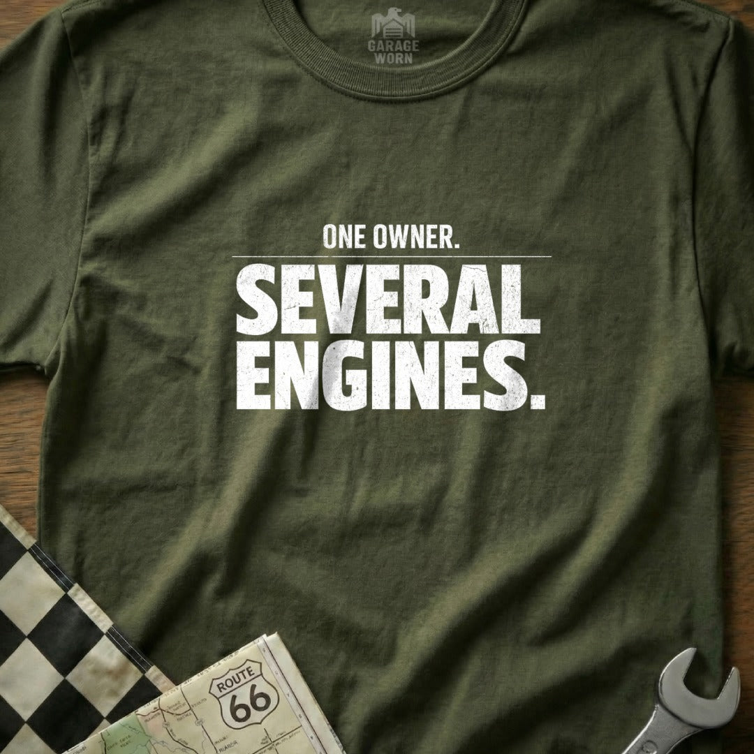 One Owner Several Engines Graphic T-Shirt