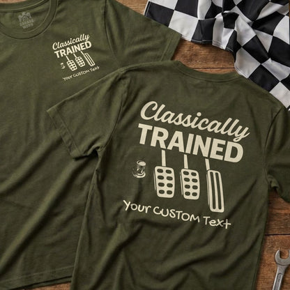 Military green t-shirt with "Classically Trained" and three pedals.