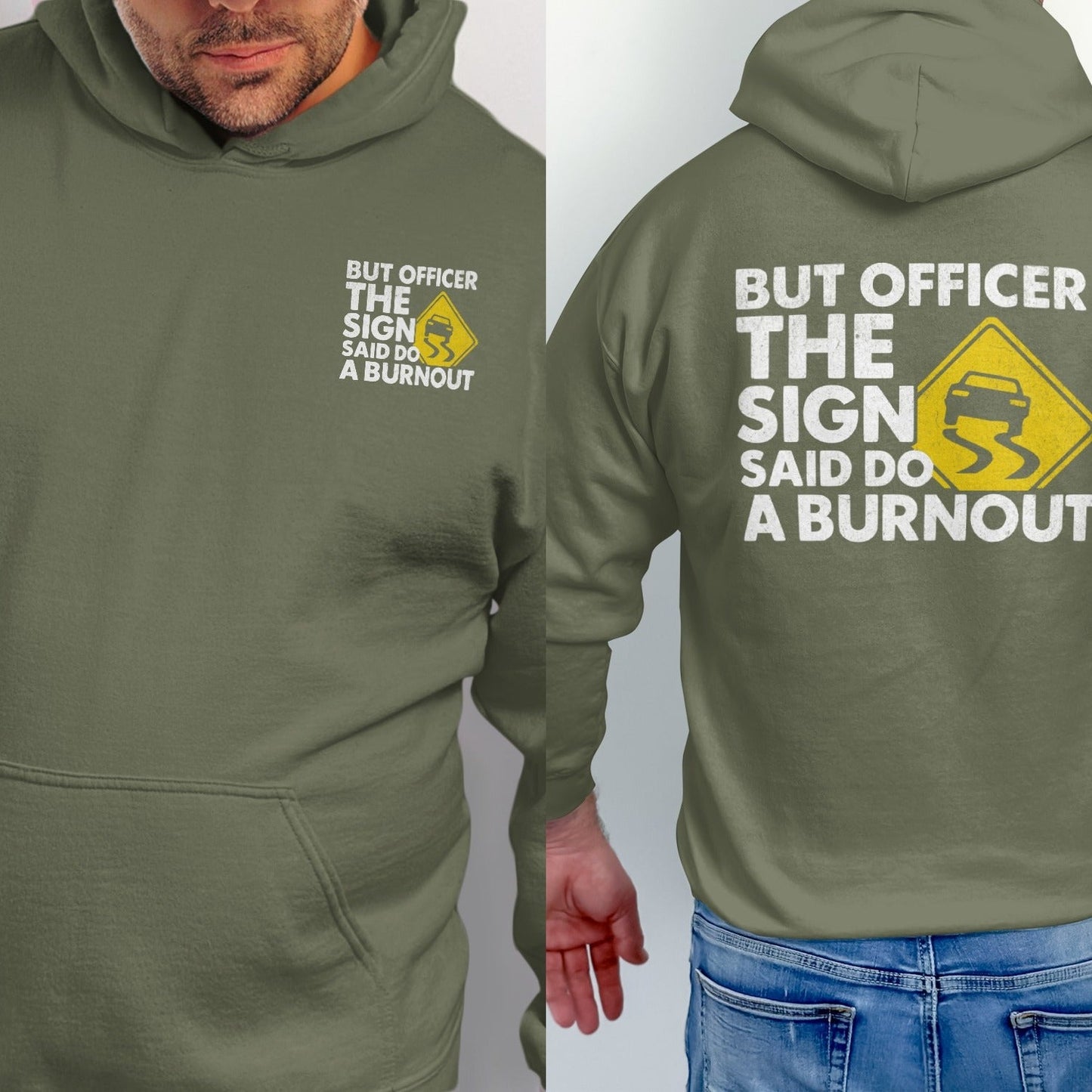 Olive green hoodie with white text and a yellow slippery road sign with a car.