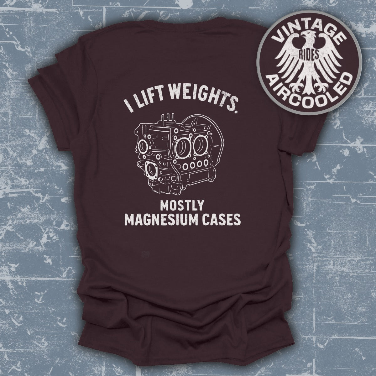 I Lift Weights Mostly Magnesium Cases T-shirt