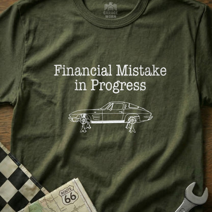 Financial Mistake in Progress Graphic T-Shirt