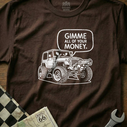 Gimme All Of Your Money Jeep Graphic T-Shirt