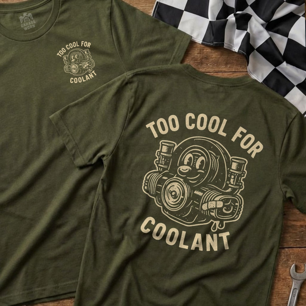 T-shirt with a cartoon engine labeled "TOO COOL FOR COOLANT" on the back.