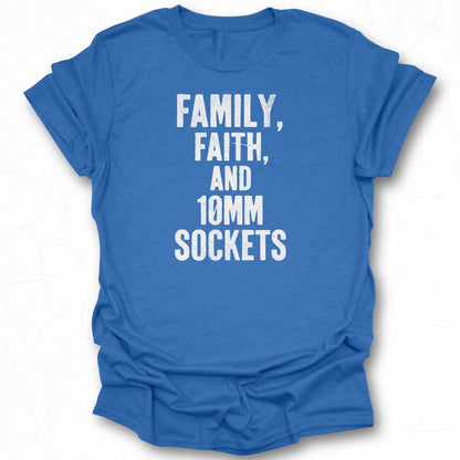 Family Faith and 10mm Sockets Graphic Tee
