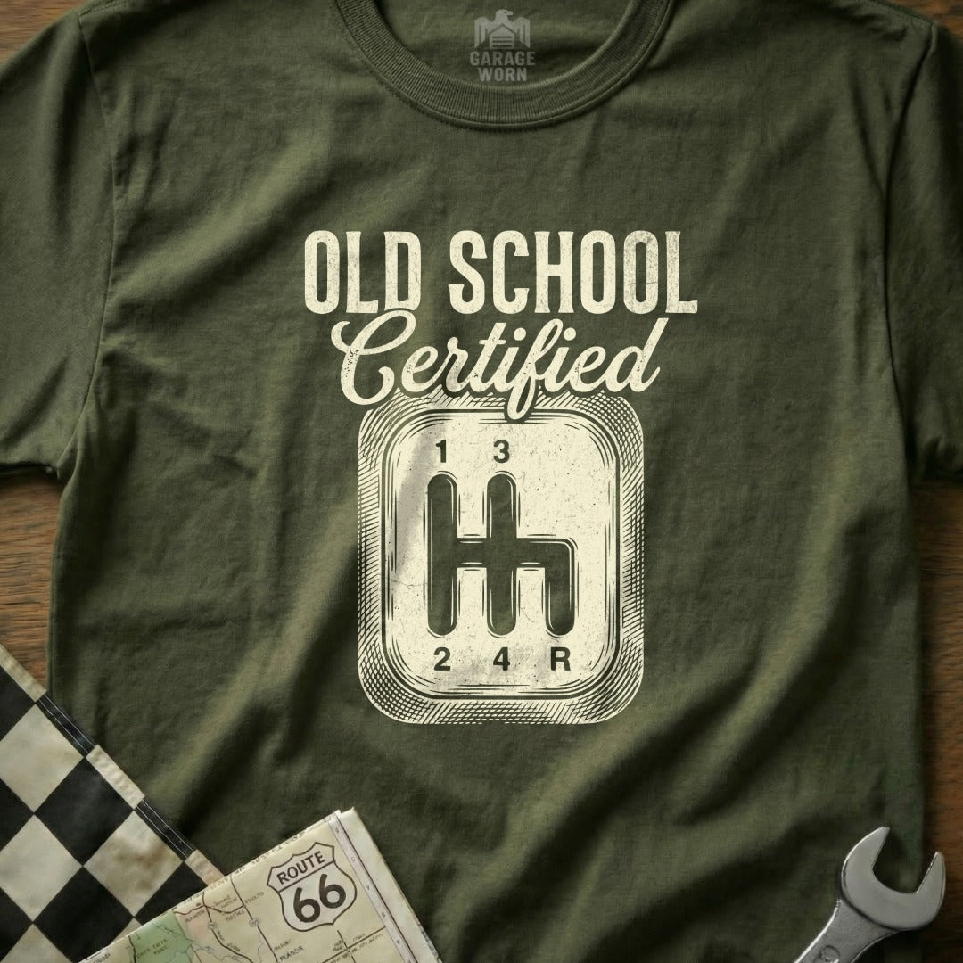 Olive green t-shirt with "Old School Certified" and a vintage shift knob graphic.