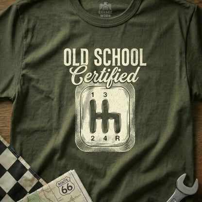 Olive green t-shirt with "Old School Certified" and a vintage shift knob graphic.