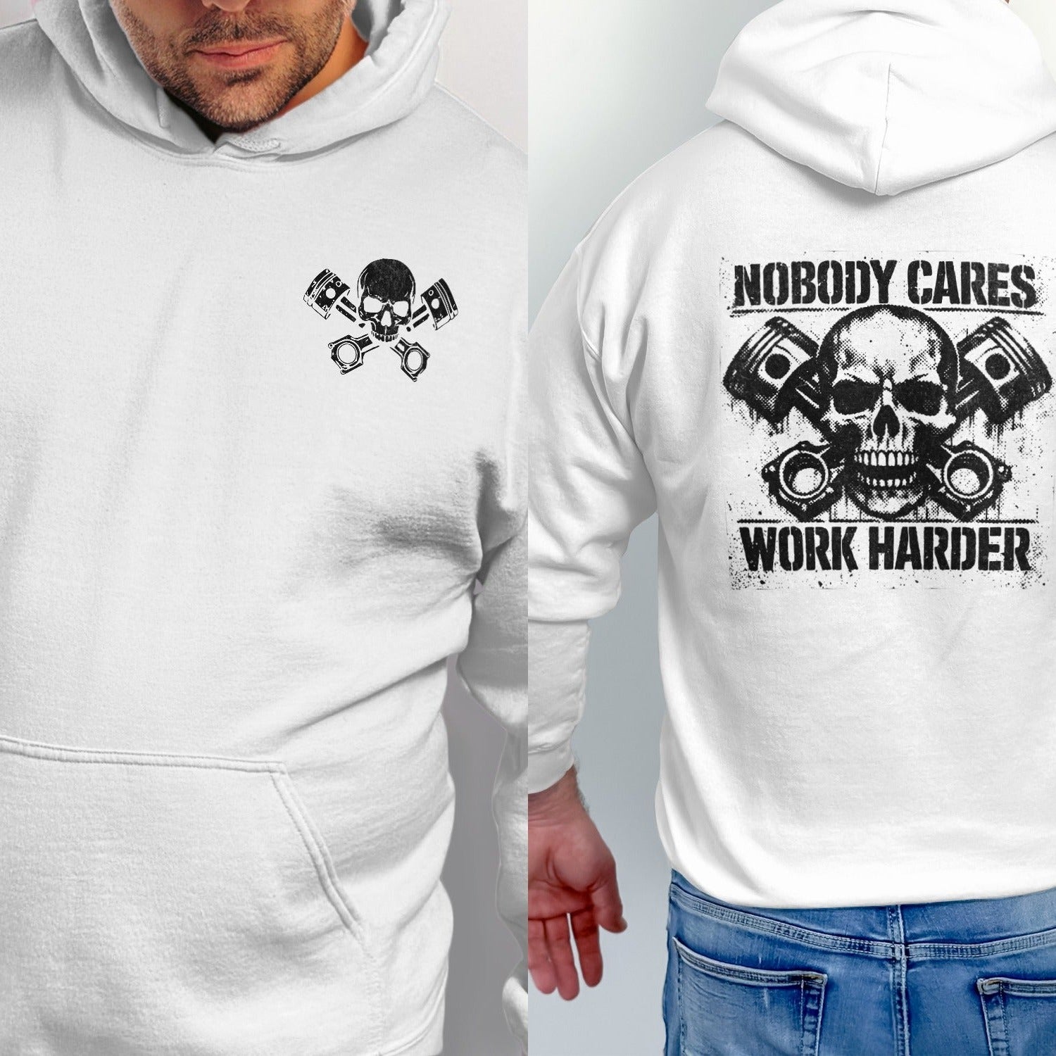 White hoodie with distressed skull and pistons graphic, text reads "Nobody Cares Work Harder".