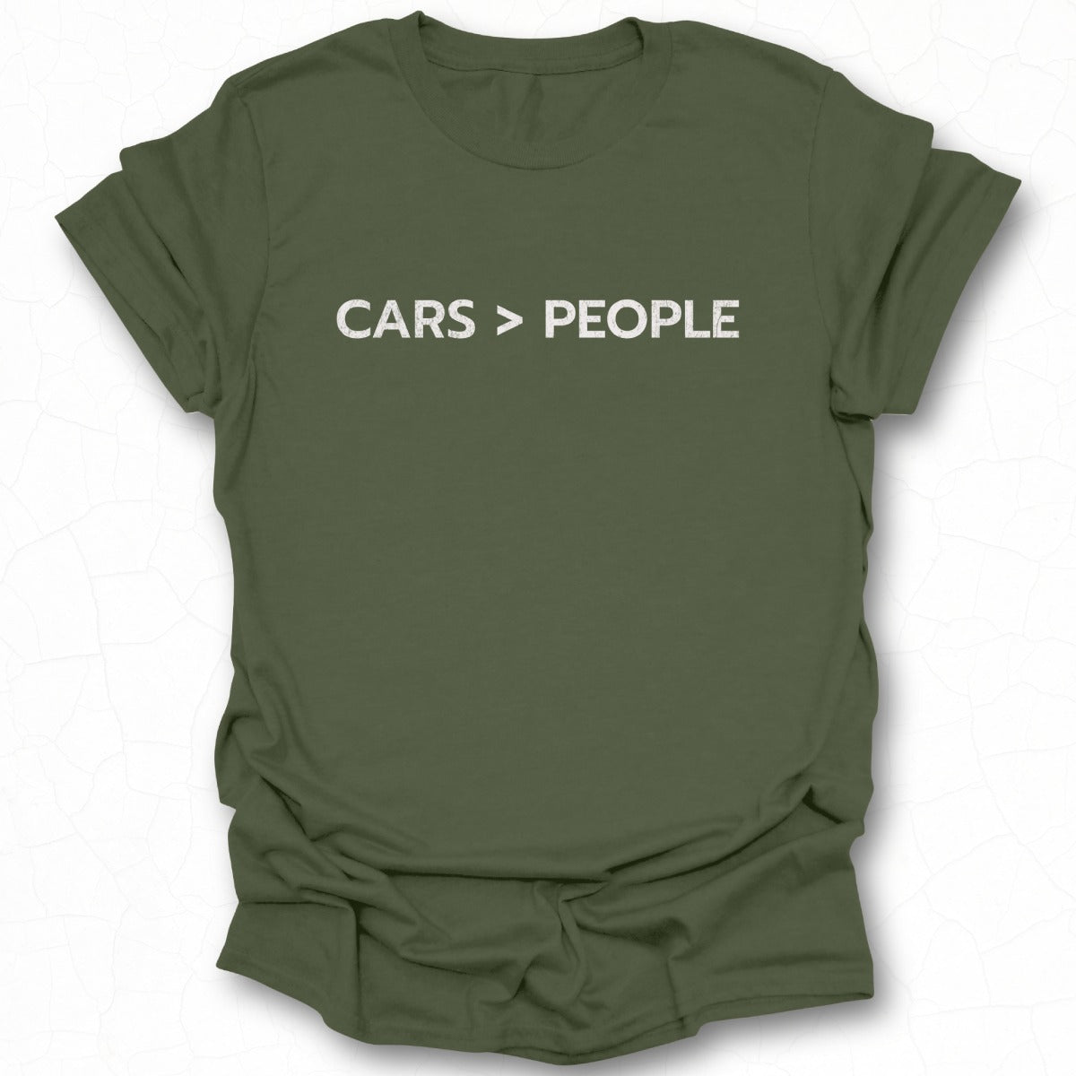 Cars Greater Than People T-shirt
